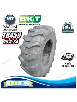 18.4-24 12PR ยี่ห้อ BKT รุ่น TR459 ยางรถตัก