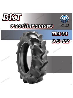 ยางรถไถ ยางรถเกษตร และอุตสาหกรรม ขนาด 9.5-22 รุ่น TR144 ชนิด TT 6PR ยี่ห้อ BKT