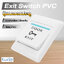 Exit Door ปุ่มกดออกประตู (Exit Switch PVC)