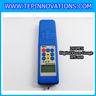 เครื่องวัดแรงดึงแรงกดแบบดิจิตอล INSPEX รุ่น IPX-808 ทดสอบแรงดึงแรงกด Force Gauge วัดแรงดึงขนาด 500 นิวตัน แรงกด แรงผลัก Digital Forece Gauge วัดแรงดึง วัดแรงกด