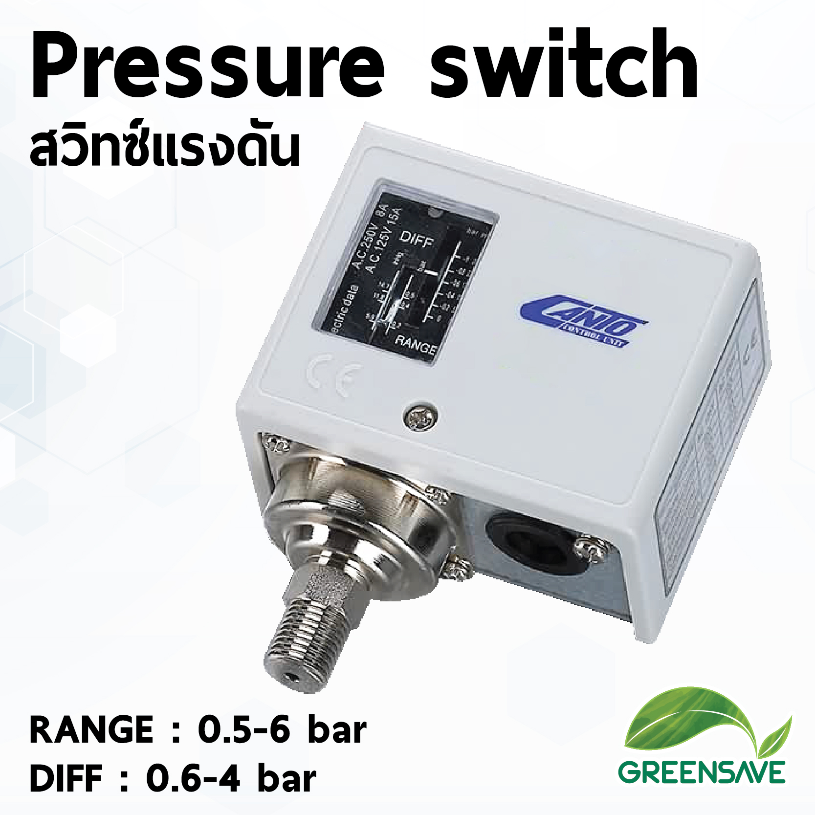 Pressure switch สวิทซ์แรงดัน RANGE : -0.5-6 bar DIFF : 0.6-4 bar